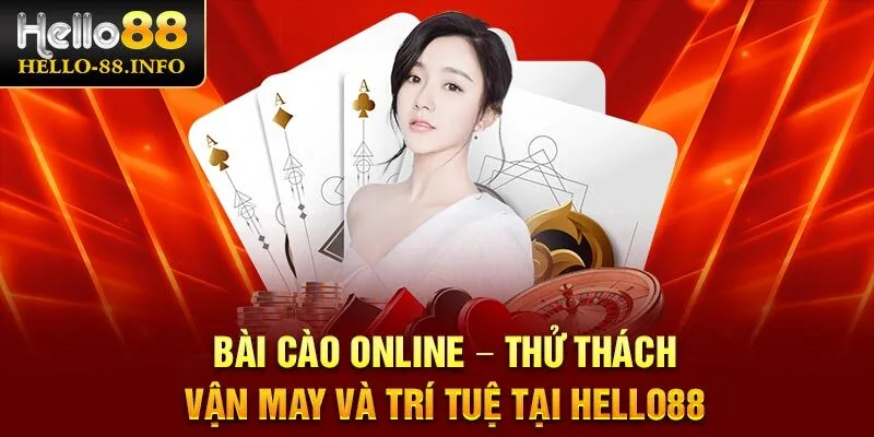 Bài Cào Online – Thử Thách Vận May Và Trí Tuệ Tại Hello88