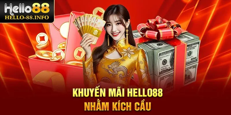 Khuyến mãi Hello88 nhằm kích cầu