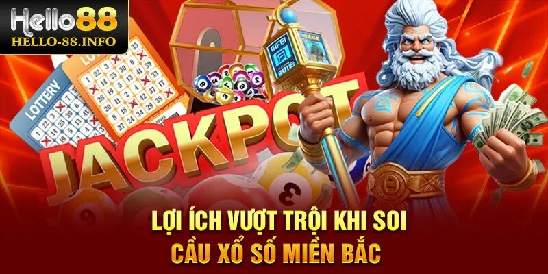 Lợi ích vượt trội khi soi cầu xổ số miền Bắc 