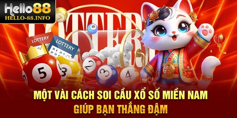 Một vài cách soi cầu xổ số miền Nam giúp bạn thắng đậm