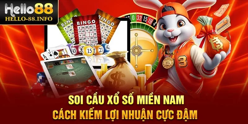 Soi Cầu Xổ Số Miền Nam – Cách Kiếm Lợi Nhuận Cực Đậm 