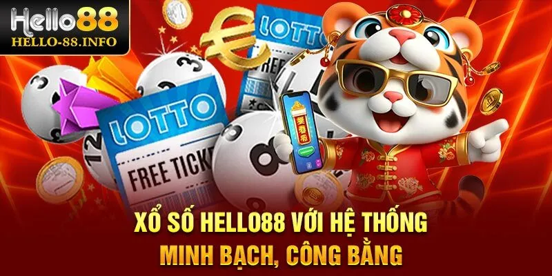 Xổ số Hello88 với hệ thống minh bạch, công bằng